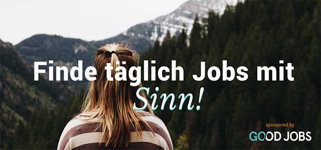 Good Jobs - Jobs mit Sinn