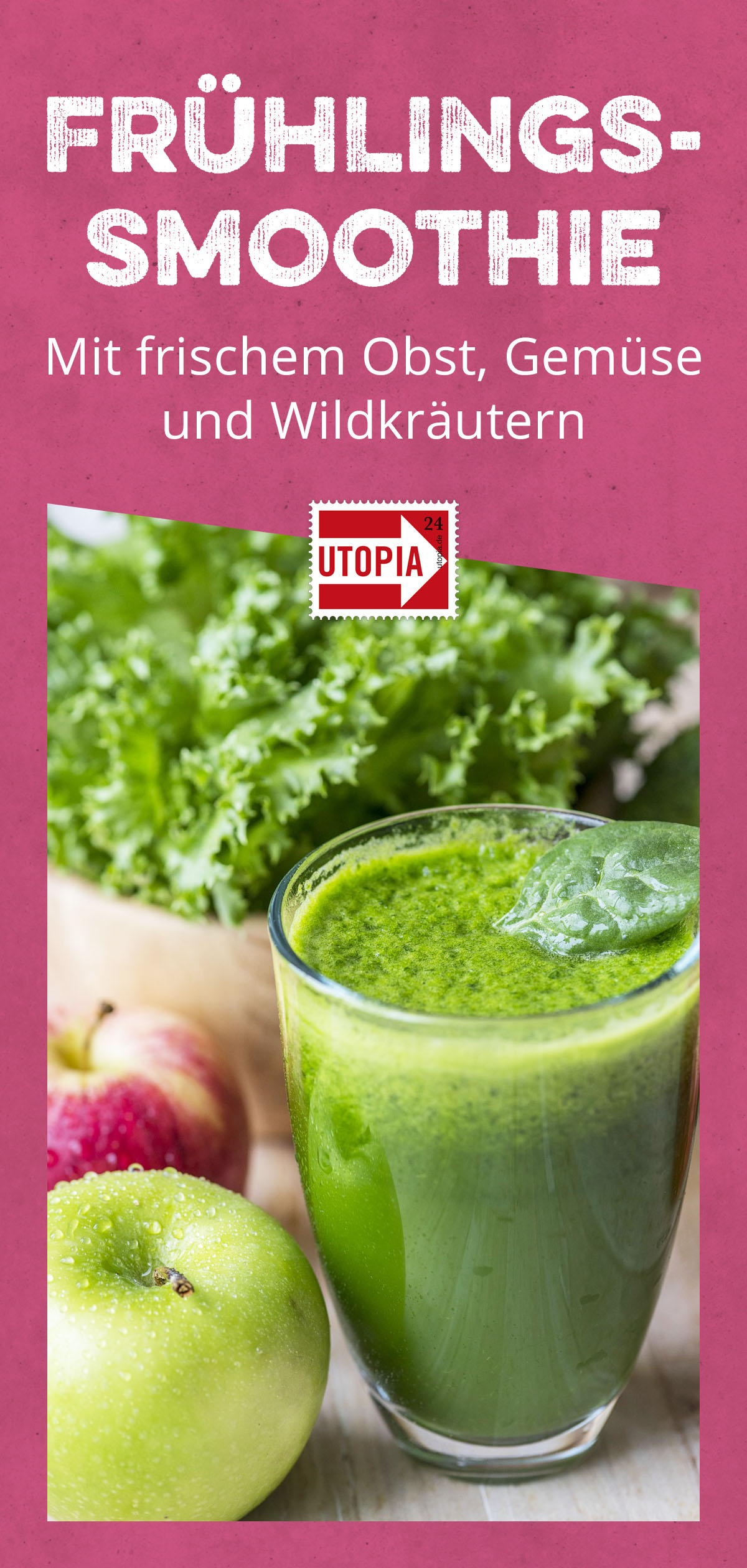 Frühlings-Smoothies mit Obst, Gemüse &amp; Wildkräutern – Utopia.de