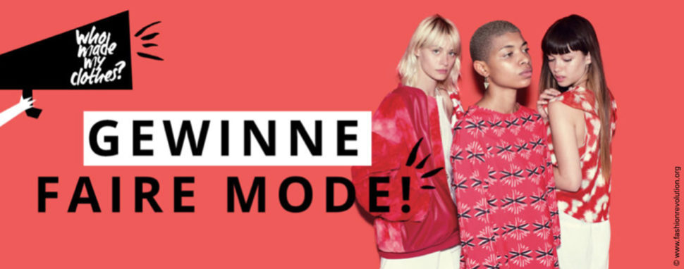 Fashion Revolution: Mitmachen & faire Mode gewinnen! faire Modelabels stellen sich vor