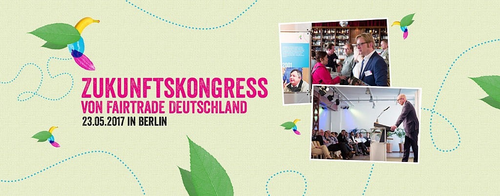 Fairtrade Zukunftskongress in Berlin